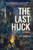 The Last Huck : A Novel