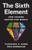 The Sixth Element : How Carbon Shapes Our World