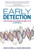 Early Detection : Catching Cancer When It's Curable