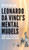 Leonardo Da Vinci's Mental Models : Secrets of the World's Most Famous Polymath