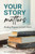 Your Story Matters : Finding Purpose in God's Story