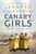 Canary Girls : A Novel