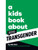 A Kids Book about Being Transgender