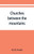 Churches Between the Mountains : A History of the Lutheran Congregations in Perry County, Pennsylvania