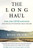 The Long Haul : How Long Covid Survivors Are Revolutionizing Health Care