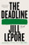 The Deadline : Essays