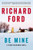 Be Mine : A Frank Bascombe Novel