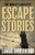 The World's Greatest Escape Stories