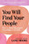 You Will Find Your People : How to Make Meaningful Friendships As an Adult