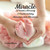 Miracle : A Parent's Blessing A Newborn Baby Memories and Milestones