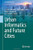 Urban Informatics And Future Cities (The Urban Book Series)