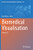 Biomedical Visualisation: Volume 10 (Advances In Experimental Medicine And Biology, 1334)