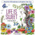 Life Is Sweet Coloring Book : Heartfelt Affirmations to Brighten Your Day
