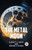 The Metal Moon