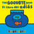 The Goodbye Book / el Libro Del Adiós