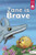 Zane Is Brave