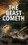 The Beast Cometh