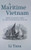 A Maritime Vietnam : From Earliest Times to the Nineteenth Century