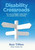 Disability Crossroads : The Way to Bigger, Safer Lives for People With a Disability