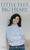 Little Feet, Big Heart : One Hour that Changed My Life