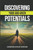 Discovering Your God-Given Potentials : Unleashing Your True Purpose Discovering Your God-Given Potentials : Unleashing Your True Purpose