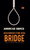 An Occurrence at Owl Creek Bridge And Other Writings