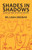 Shades in Shadows - A Collection of Short Stories