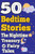 50 Bedtime Stories : The Nighttime Treasury of Fairy Tales