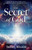 The Secret of God : Unveiling Human Spirituality and the Path to the True Faith