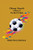 Change Signals; A Story Of The New Football