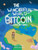 The Wonderful World of Bitcoin and Other Inventions