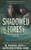 Shadowed Forest : A Historical Fantasy Series
