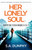 Her Lonely Soul : An Absolutely Unputdownable Irish Crime Novel with an Unforgettable Twist