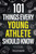 101 Things Every Young Athlete Should Know : Master Goal Setting, Mental Toughness, Perseverance, Teamwork, Discipline, Nutrition, Injury Prevention, and More!