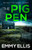 The Pig Pen : A Gripping Yorkshire Crime Thriller Full of Twists