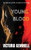 Young Blood : A Young Adult Crossover Thriller