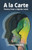 A la Carte : Poetry from a Bipolar Mind