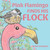 Pink Flamingo Finds His Flock