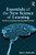 Essentials of the New Science of Learning : The Power of Learning in Harmony with Your Brain