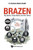 Brazen : Big Banks, Swap Mania and the Fallout