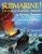 Submarine! The Story of Undersea Fighters Submarine! The Story of Undersea Fighters