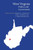 West Virginia Politics and Government West Virginia Politics and Government