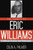 The Legacy of Eric Williams : Caribbean Scholar and Statesman