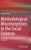 Methodological Misconceptions in the Social Sciences : Rethinking Social Thought and Social Processes
