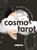 The Cosmo Tarot: The Ultimate Deck and Guidebook