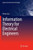 Information Theory for Electrical Engineers
