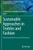 Sustainable Approaches in Textiles and Fashion : Manufacturing Processes and Chemicals