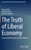 The Truth of Liberal Economy : Jacques Rueff and John Maynard Keynes The Truth of Liberal Economy : Jacques Rueff and John Maynard Keynes