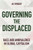 Governing the Displaced : Race and Ambivalence in Global Capitalism