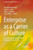 Enterprise as a Carrier of Culture : An Anthropological Approach to Business Administration